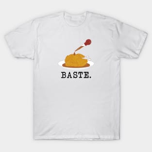 Baste. Dope. Super lit. (black text, distressed) T-Shirt